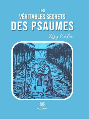 cover image of Les véritables secrets des psaumes